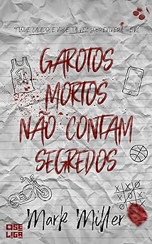 Garotos Mortos Nao Contam Segre Mark Miller